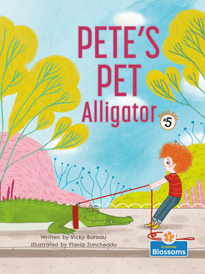 cover image of Pete's Pet Alligator